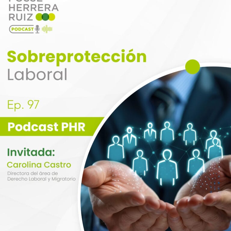 Ep 97. Sobreprotección Laboral